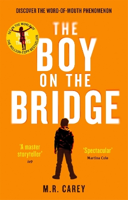 The Boy on the Bridge: Discover the word-of-mouth phenomenon - Carey, M. R.