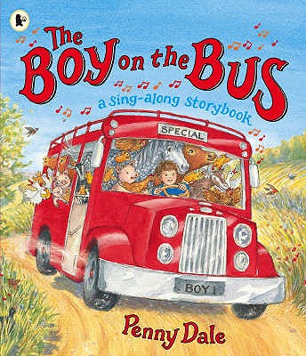 The Boy on the Bus: A Sing-Along Storybook - 