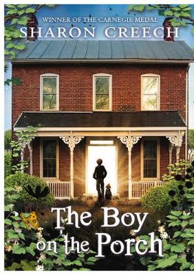 The Boy on the Porch - Creech, Sharon