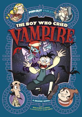 The Boy Who Cried Vampire: A Graphic Novel - Harper, Benjamin