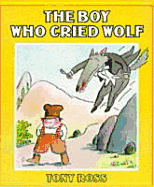 The Boy Who Cried Wolf