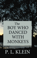 The Boy Who Danced with Monkeys