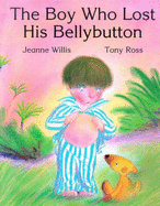 The Boy Who Lost His Belly Button