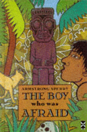 The Boy Who Was Afraid - Sperry, Armstrong