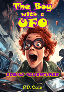 The Boy with a UFO: Cosmic Adventures