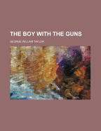 The Boy with the Guns