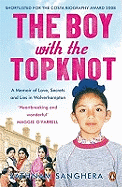 The Boy with the Topknot: A Memoir of Love, Secrets and Lies