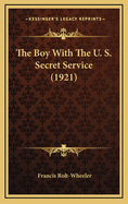 The Boy with the U. S. Secret Service (1921)