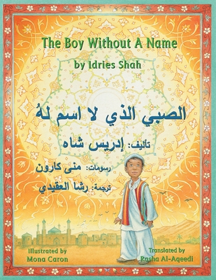 The Boy Without a Name: English-Arabic Edition - Shah, Idries