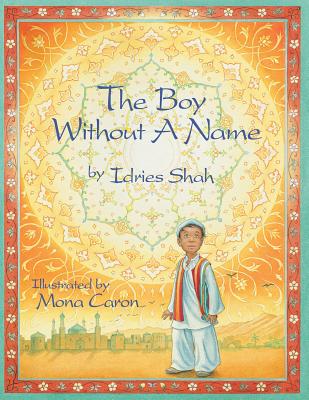 The Boy Without a Name - Shah, Idries