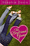 The Boyfriend Game - Davis, Stephie