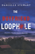 The Boyfriend Loophole