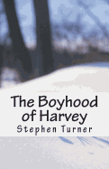 The Boyhood of Harvey