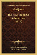 The Boys' Book Of Submarines (1917)