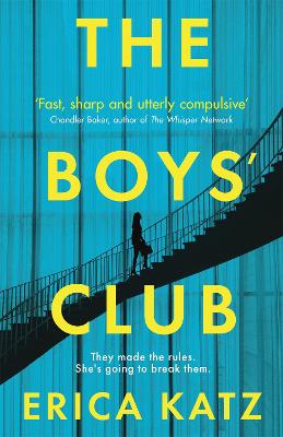 The Boys' Club: A gripping thriller that will shock and surprise you - Katz, Erica