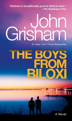 The Boys from Biloxi: A Legal Thriller - Grisham, John