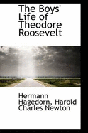 The Boys' Life of Theodore Roosevelt