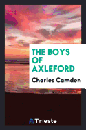 The Boys of Axleford