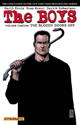 The Boys Volume 12: The Bloody Doors Off - Garth Ennis Signed - Ennis, Garth, and Robertson, Darick, and Braun, Russ