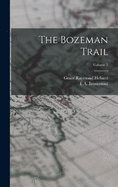 The Bozeman Trail; Volume 2