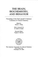 The Brain: Biochemistry and Behaviour