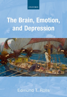 The Brain, Emotion, and Depression - Rolls, Edmund T.