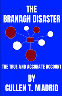 The Branagh Disaster: The True and Accurate Account