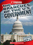 The Branches of U.S. Government (Cornerstones of Freedom: Third Series)
