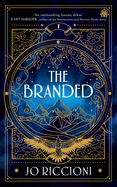 The Branded: The Branded Season, Book One