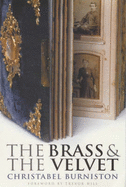 The brass and the velvet