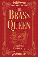 The Brass Queen: Volume 1