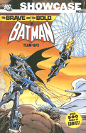 The Brave and the Bold: Batman Team-Ups - Haney, Bob, and O'Neil, Dennis