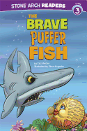 The Brave Puffer Fish