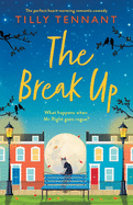 The Break Up: The perfect heartwarming romantic comedy
