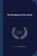 The Breaking of the Storm