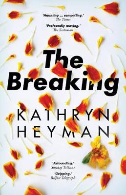 The Breaking - Heyman, Kathryn