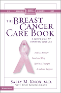 The Breast Cancer Care Book: A Survival Guide for Patients and Loved Ones - Knox, Sally M, and Grant, Janet Kobobel