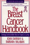 The Breast Cancer Handbook: Taking Control After You've Found a Lump