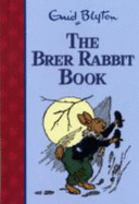 The Brer Rabbit Book - Blyton, Enid