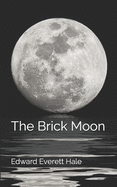 The Brick Moon