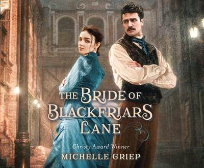 The Bride of Blackfriars Lane: Volume 2 - Griep, Michelle, and McNamara, Nan (Narrator)