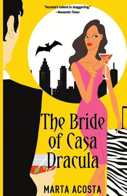The Bride of Casa Dracula: Casa Dracula Book 3 - Acosta, Marta