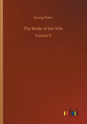 The Bride of the Nile - Ebers, Georg