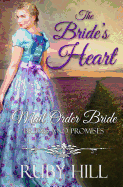 The Bride's Heart: Mail Order Bride