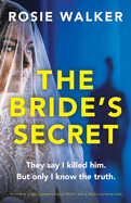 The Bride's Secret: An utterly gripping psychological thriller with a heart-pounding twist