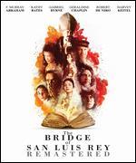 The Bridge of San Luis Rey [Blu-ray]