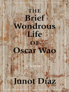 The Brief Wondrous Life of Oscar Wao - Diaz, Junot
