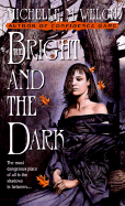 The Bright and the Dark