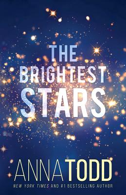The Brightest Stars - Todd, Anna