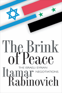 The Brink of Peace: The Israeli-Syrian Negotiations